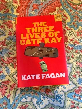 The Three Lives of Cate Kay novel by Kate Fagan